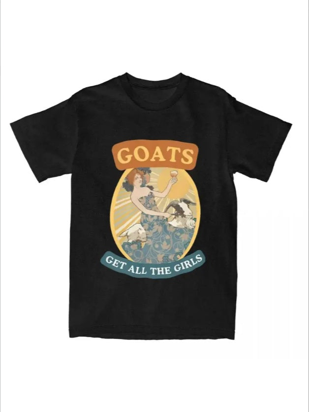 Novelty Goats Get All The Girls Funny Weird Quote T-Shirts For Men Women Tee Shirt Plus Size Tops